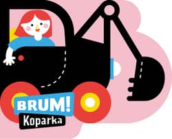 Brum! Koparka Wykrojnik - Anna Jędrzejczyk