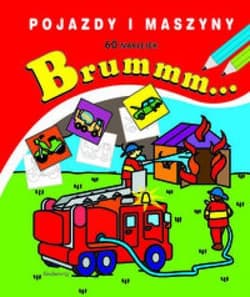 Brummm... Pojazdy i maszyny 60 naklejek - Praca zbiorowa