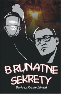 Brunatne sekrety - Dariusz Krzywdziński