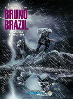 Bruno Brazil 8 Nawałnica na Aleutach - Greg