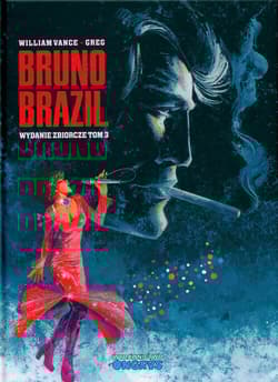 Bruno Brazil wydanie zbiorcze Tom 3 - Greg, Vance William