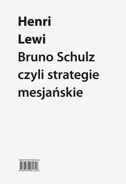 Bruno Schulz, czyli strategie mesjańskie - Henri Lewi