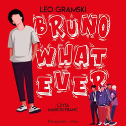 Bruno Whatever - audiobook - Leo Gramski