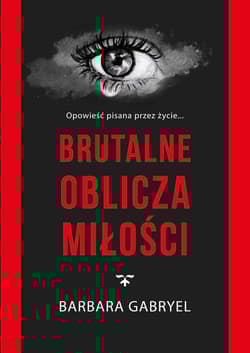 Brutalne oblicza miłości