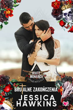 Brutalne zakończenia White Monarch Tom 2 - Jessica Hawkins