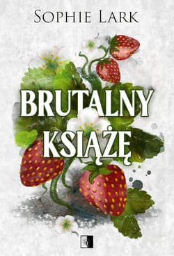 Brutalny książę wyd. 2 - Sophie Lark