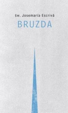 Bruzda - Josemaria Escriva