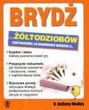 Brydż dla żółtodziobów - Medley H Anthony, Shaw Thomas C