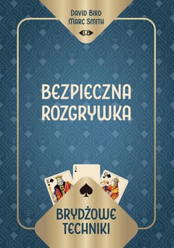 Brydżowe techniki. Bezpieczna rozgrywka