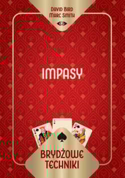 Brydżowe techniki. Impasy - David Bird Marc Smith, Marc Smith