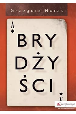 Brydżyści - Grzegorz Noras