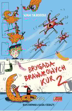 Brygada Brawurowych Kur 2 - Adam Skrodzki