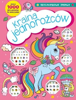 Brylancikowe zabawy Kraina jednorożców - Praca zbiorowa