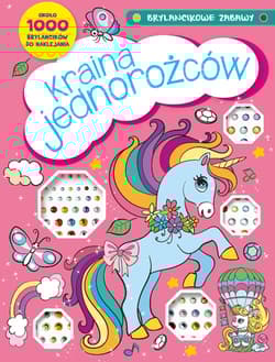 Brylancikowe zabawy Kraina jednorożców - Praca zbiorowa