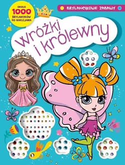 Brylancikowe zabawy Wróżki i królewny - Praca zbiorowa