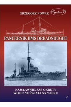 Brytyjski pancernik z 1906 roku HMS Dreadnought - Grzegorz Nowak