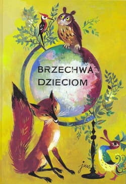 Brzechwa dzieciom - Jan  Brzechwa