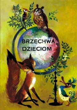 Brzechwa dzieciom - Jan  Brzechwa