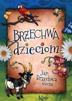 Brzechwa dzieciom - Jan  Brzechwa