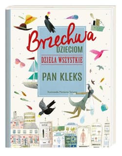 Brzechwa dzieciom Dzieła wszystkie Pan Kleks