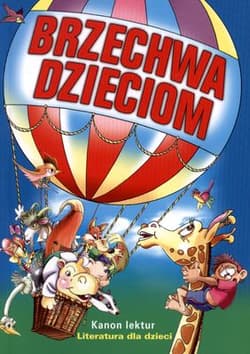 Brzechwa dzieciom  Kanon lektur