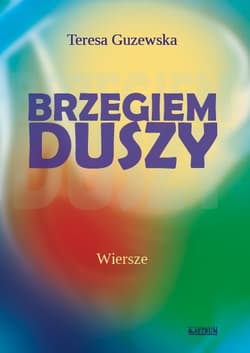 Brzegiem duszy - Teresa Guzewska