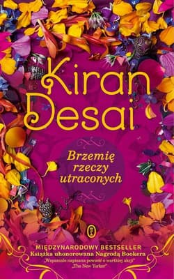 Brzemię rzeczy utraconych - Kiran Desai