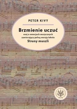Brzmienie uczuć Esej o emocjach muzycznych zawierający pełną wersję tekstu