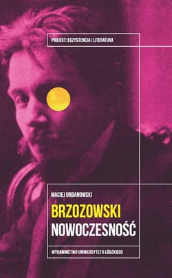 Brzozowski Nowoczesność - Maciej Urbanowski