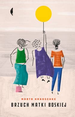 Brzuch Matki Boskiej - ebook - Marta Handschke