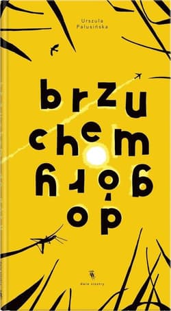 Brzuchem do góry - Urszula Palusińska