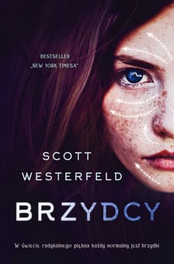 Brzydcy - Scott  Westerfeld