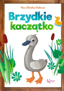 Brzydkie kaczątko - Hans Christian Andersen