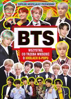 BTS Wszystko co trzeba wiedzieć o królach K-POPU - Malcolm Mackenzie