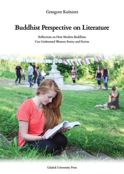 Buddhist Perspective on Literature . Reflection on How Modern Buddhists Can Understand Western Poetry and Fiction