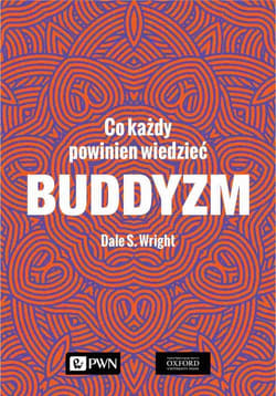 Buddyzm Co każdy powinien wiedzieć - Wright Dale S.