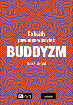 Buddyzm Co każdy powinien wiedzieć - Wright Dale S.