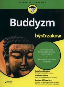 Buddyzm dla bystrzaków - Landaw  Jonathan, Bodian Stephan, Bühnemann Gudrun