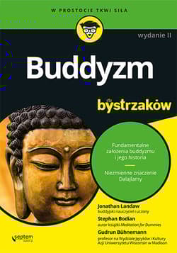 Buddyzm dla bystrzaków - Landaw  Jonathan, Bodian Stephan, Bühnemann Gudrun