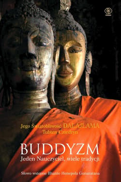 Buddyzm. Jeden nauczyciel, wiele tradycji - ebook - Dalajlama Jego Świątobliwość, Tubten Cziedryn