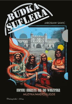 Budka Suflera. Memu Miastu Na Do Widzenia. - ebook - Jarosław Sawic