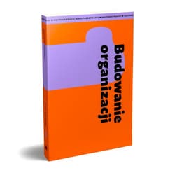 Budowanie organizacji - Praca zbiorowa