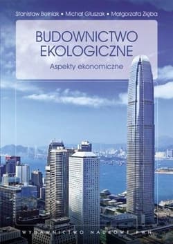 Budownictwo ekologiczne Aspekty ekonomiczne.