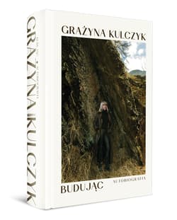 Galeria - zdjęcie nr. 2 - Budując. Autobiografia Grażyny Kulczyk