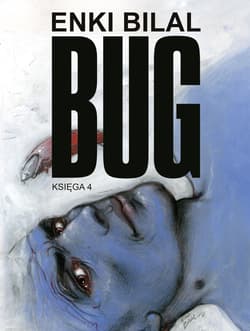 Bug. Księga 4 - Bilal Enki