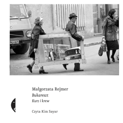 Bukareszt. Kurz i krew - audiobook - Małgorzata Rejmer