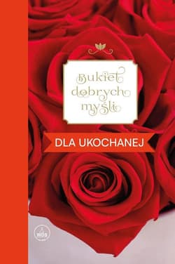 Bukiet dobrych myśli dla ukochanej