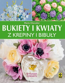 Bukiety i kwiaty z krepiny i bibuły
