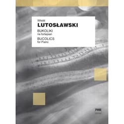 Bukoliki na fortepian - Lutosławski Witold
