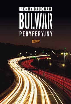 Bulwar peryferyjny - Henry  Bauchau